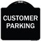 Signmission Designer Series Sign-Customer Parking, Black & White Heavy-Gauge Aluminum, 18" x 18", BW-1818-9855 A-DES-BW-1818-9855 - alternate 1